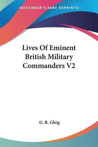 Cover image for Lives Of Eminent British Military Commanders V2