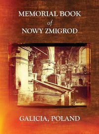 Cover image for Memorial Book of Nowy Zmigrod - Galicia, Poland