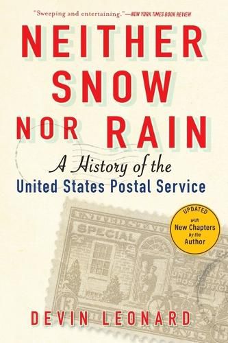 Cover image for Neither Snow Nor Rain: A History of the United States Postal Service