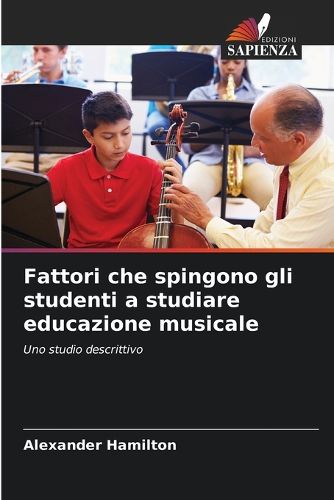 Cover image for Fattori che spingono gli studenti a studiare educazione musicale