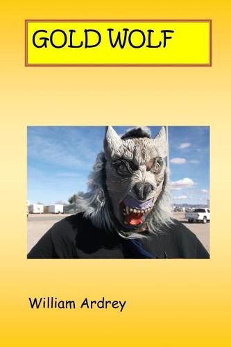 Cover image for Gold Wolf: Get That Gold