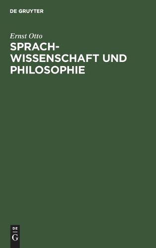 Sprachwissenschaft Und Philosophie: Ein Beitrag Zur Einheit Von Forschung Und Lehre