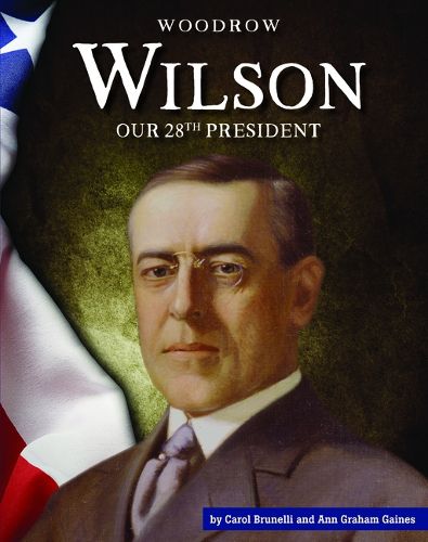 Cover image for Woodrow Wilson: Our 28th President