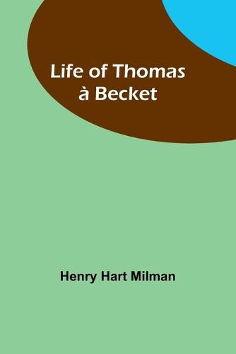 Life of Thomas a Becket