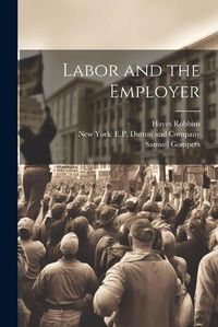 Cover image for Labor and the Employer