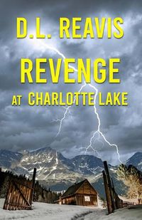 Cover image for Revenge at Charlotte Lake