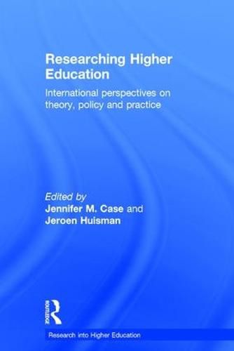 Cover image for Researching Higher Education: International perspectives on theory, policy and practice