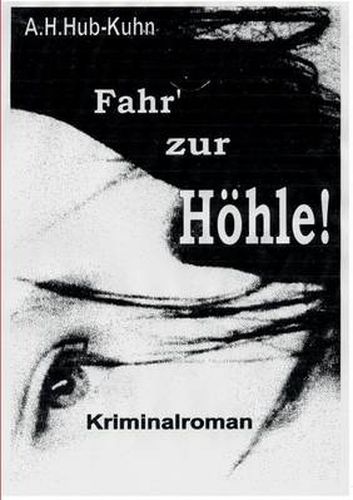 Cover image for Fahr' Zur Hohle!