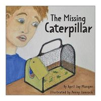 Cover image for The Missing Caterpillar