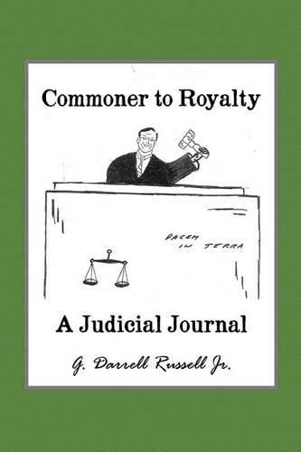 Cover image for Commoner to Royalty: A Judicial Journal