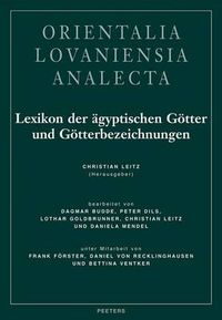 Cover image for Lexikon Der Agyptischen Gotter Und Gotterbezeichnungen Band IV: Bearbeitet Von Dagmar Budde, Peter Dils, Lothar Goldbrunner, Christian Leitz Und Daniela Mendel Unter Mitarbeit Von Frank Forster, Daniel Von Recklinghausen Und Bettina Ventker