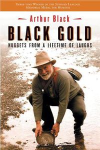 Cover image for Black Gold: Nuggets from a Lifetime of Laughs