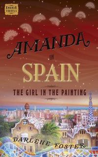Cover image for Amanda in Spain: The Girl in the Painting