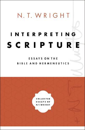 Cover image for Interpreting Scripture: Essays on the Bible and Hermeneutics