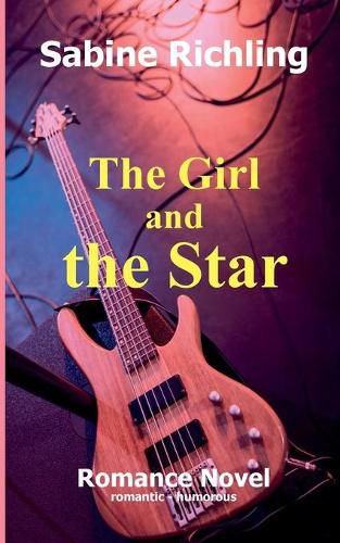 Cover image for The Girl and the Star: Romance Novel: romantic - humorous