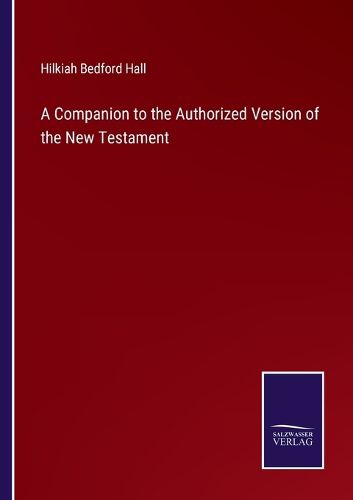 Cover image for A Companion to the Authorized Version of the New Testament