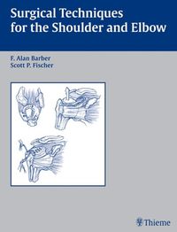 Cover image for Surgical Techniques for the Shoulder and Elbow