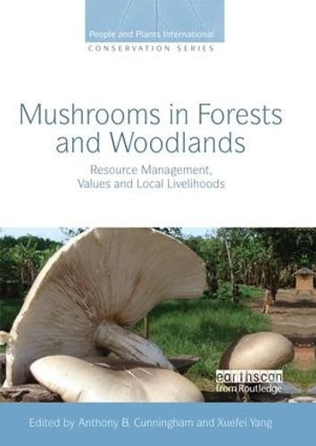 Cover image for Mushrooms in Forests and Woodlands: Resource Management, Values and Local Livelihoods