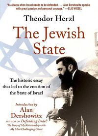 Cover image for The Jewish State: The Historic Essay that Led to the Creation of the State of Israel