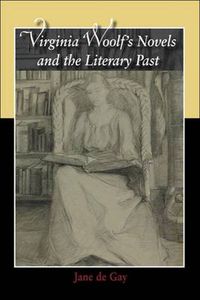 Cover image for Virginia Woolf's Novels and the Literary Past