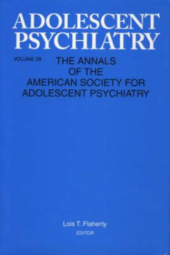 Cover image for Adolescent Psychiatry, V. 28: Annals of the American Society for Adolescent Psychiatry