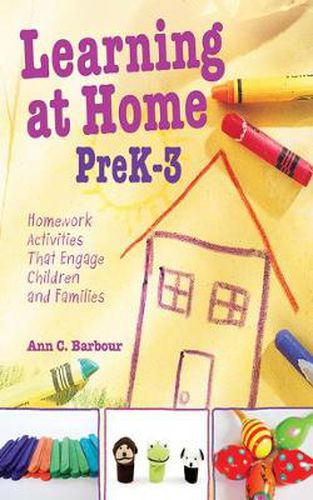 Cover image for Learning at Home PreK-3: Homework Activities That Engage Children and Families