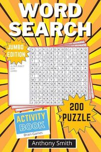 Cover image for Word Search Puzzle (Jumbo Edition): 200 Fun and Challenging Word Search For Adults: 200 Word Search For Adults