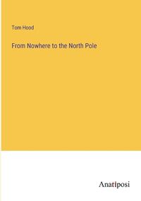 Cover image for From Nowhere to the North Pole