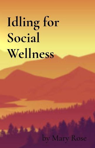 Cover image for Idling for Social Wellness