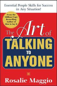 Cover image for The Art of Talking to Anyone: Essential People Skills for Success in Any Situation