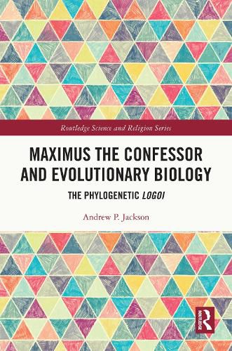 Maximus the Confessor and Evolutionary Biology