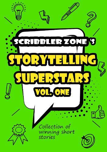 Cover image for ScribblerZone's Storytelling Superstars: Volume One