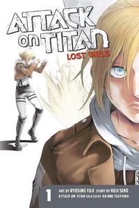 Cover image for Attack On Titan: Lost Girls The Manga 1