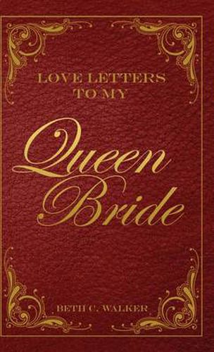 Cover image for Love Letters to My Queen Bride