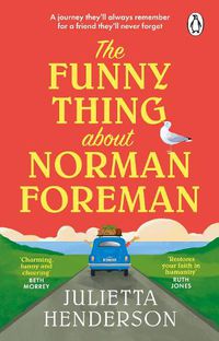 Cover image for The Funny Thing about Norman Foreman: The most uplifting Richard & Judy book club pick of 2022