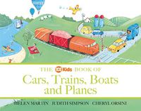 Cover image for The ABC Book of Cars, Trains, Boats and Planes