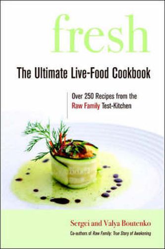 Fresh: The Ultimate Live-Food Cookbook