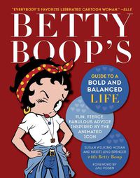 Cover image for Betty Boop's Guide to a Bold and Balanced Life