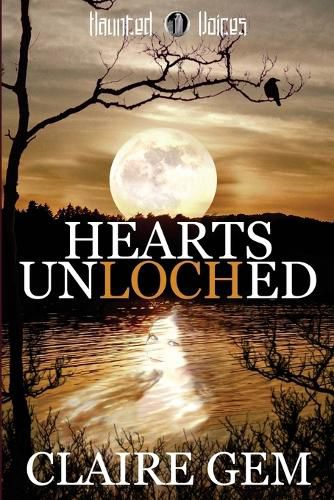 Cover image for Hearts Unloched: A Haunted Voices Novel