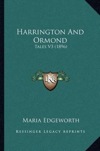 Cover image for Harrington and Ormond: Tales V3 (1896)