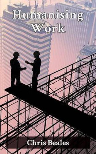 Cover image for Humanising Work: Co-Operatives, Credit Unions and the Challenge of Mass Unemployment