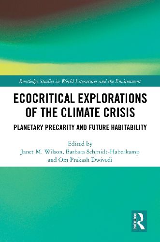 Ecocritical Explorations of the Climate Crisis