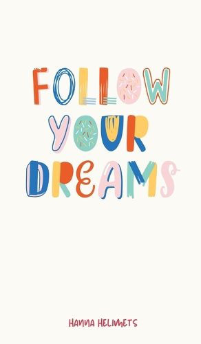 Cover image for Follow Your Dreams