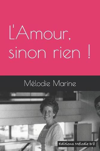 Cover image for L'Amour, sinon rien !