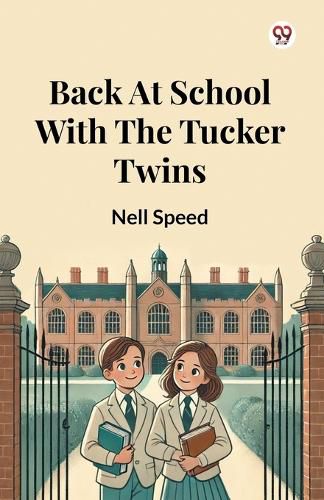 Cover image for Back At School With The Tucker Twins (Edition1)
