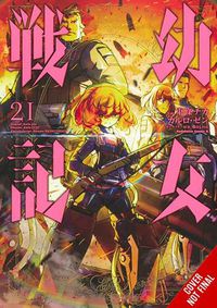 Cover image for The Saga of Tanya the Evil, Vol. 21 (manga)