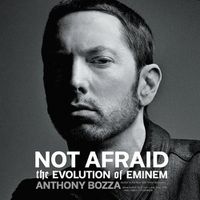 Cover image for Not Afraid: The Evolution of Eminem
