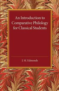 Cover image for An Introduction to Comparative Philology for Classical Students