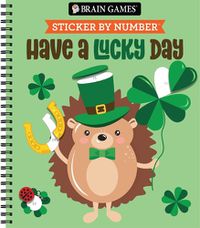 Cover image for Brain Games - Sticker by Number: Have a Lucky Day