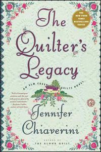 Cover image for The Quilter's Legacy: An Elm Creek Quilts Novel